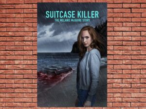 -Suitcase Killer: The Melanie McGuire Story (2022)-<br>The Original Movie