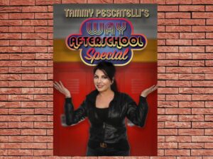 -Tammy Pescatelli s Way After School Special (2020)-<br>The Original Movie
