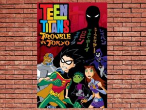 -Teen Titans: Trouble in Tokyo (2006)-<br>The Original Movie