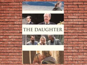 -The Daughter (2015)-<br>The Original Movie