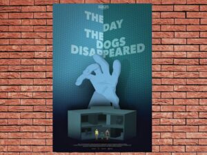 -The Day the Dogs Disappeared (2018)-<br>The Original Movie