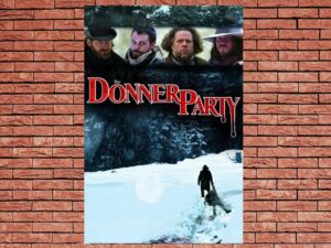 -The Donner Party (2009)-<br>The Original Movie