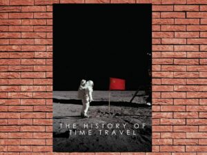 -The History of Time Travel (2014)-<br>The Original Movie