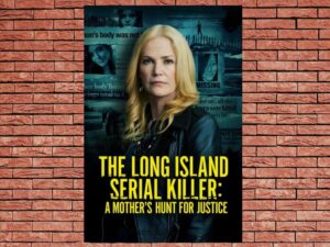 -The Long Island Serial Killer: A Mother s Hunt for Justice (2021)-<br>The Original Movie