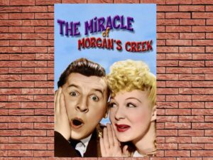 -The Miracle of Morgan’s Creek (1944)-<br>The Original Movie