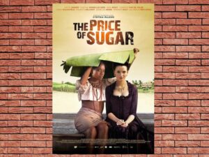 -The Price of Sugar (2007)-<br>The Original Movie
