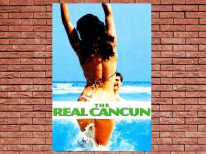 -The Real Cancun (2003)-<br>The Original Movie