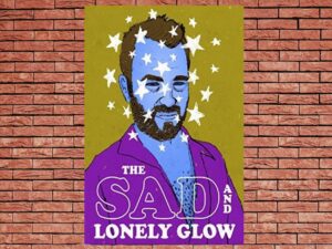 -The Sad and Lonely Glow (2015)-<br>The Original Movie