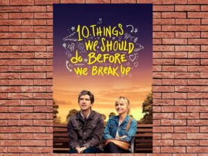 -10 Things We Should Do Before We Break Up (2020)-<br>The Original Movie