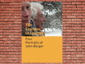-The Seasons in Quincy: Four Portraits of John Berger (2016)-<br>The Original Movie