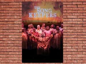 -The Song Keepers (2017)-<br>The Original Movie