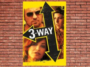-Three Way (2004)-<br>The Original Movie