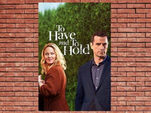 -To Have and To Hold (2006)-<br>The Original Movie