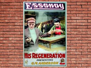-His Regeneration (1915)-<br>The Original Movie
