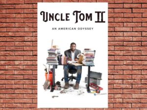 -Uncle Tom II: An American Odyssey (2022)-<br>The Original Movie