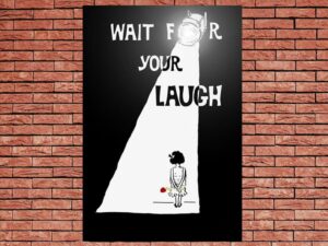 -Wait for Your Laugh (2017)-<br>The Original Movie