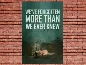 -Weve Forgotten More Than We Ever Knew (2016)-<br>The Original Movie