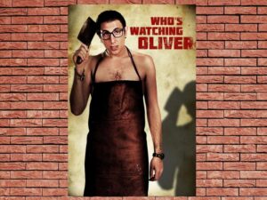 -Whos Watching Oliver (2017)-<br>The Original Movie