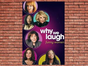 -Why We Laugh: Funny Women (2013)-<br>The Original Movie