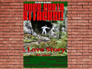 -Inner Earth Attacks A Love Story (2021)-<br>The Original Movie