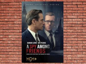 -A Spy Among Friends (2022)-<br>The Complete Series