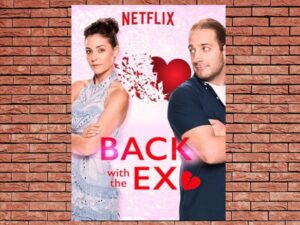 -Back with the Ex (2018)-<br>The Complete Series