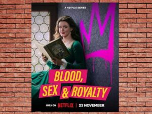 -Blood, Sex & Royalty (2022)-<br>The Complete Series