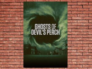 -Ghosts of Devil's Perch (2022)-<br>The Complete Series