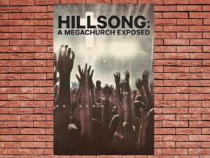 -Hillsong: A Megachurch Exposed (2022)-<br>The Complete Series