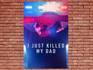 -I Just Killed My Dad (2022)-<br>The Complete Series