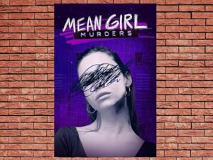 -Mean Girl Murders (2023)-<br>The Complete Series