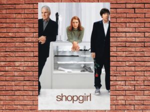 -Shopgirl (2005)-<br>The Original Movie