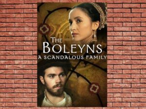 -The Boleyns: A Scandalous Family (2021)-<br>The Complete Series