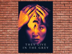-They Live in The Grey (2022)-<br>The Original Movie