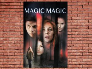 -Magic Magic (2013)-<br>The Original Movie