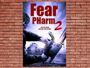 -Fear PHarm 2 (2021)-<br>The Original Movie