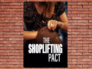 -The Shoplifting Pact (2022)-<br>The Original Movie