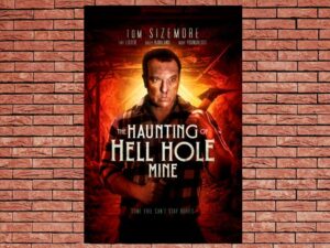 -The Haunting of Hell Hole Mine (2023)-<br>The Original Movie