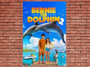 -Bernie the Dolphin 2 (2019)-<br>The Original Movie