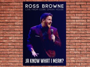 -Ross Browne: Ja Know What I Mean? (2021)-<br>The Original Movie