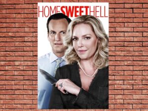 -Home Sweet Hell (2015)-<br>The Original Movie