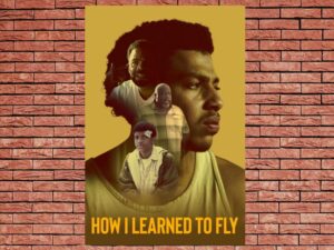 -How I Learned to Fly (2023)-<br>The Original Movie
