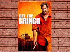 -Get the Gringo (2012)-<br>The Original Movie