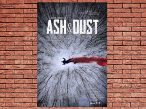 -Ash & Dust (2022)-<br>The Original Movie