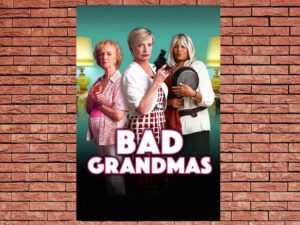 -Bad Grandmas (2017)-<br>The Original Movie
