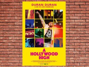 -Duran Duran: A Hollywood High (2022)-<br>The Original Movie