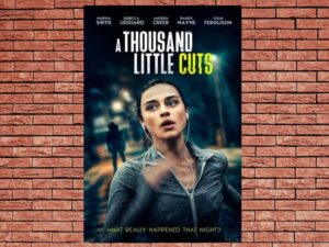 -A Thousand Little Cuts (2022)-<br>The Original Movie
