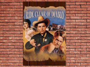 -Ride Clear of Diablo (1954)-<br>The Original Movie