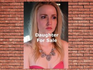 -Daughter for Sale (2017)-<br>The Original Movie