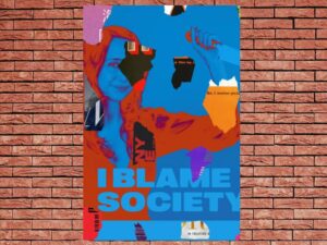 -I Blame Society (2020)-<br>The Original Movie